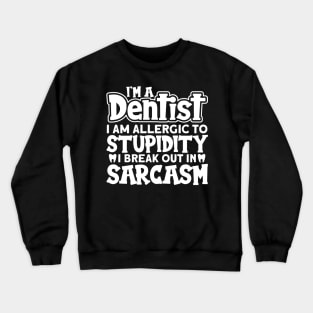 Dental Hypienist Crewneck Sweatshirt